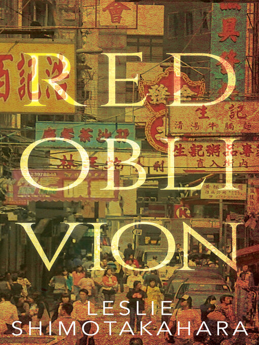 Title details for Red Oblivion by Leslie Shimotakahara - Available